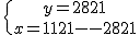 \{{y = 2821\atop x=11219-2821}