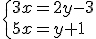 \{3x=2y-3\\5x=y+1