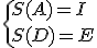 \{S(A)=I\\S(D)=E