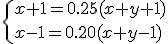 \{x+1=0.25(x+y+1)\\x-1=0.20(x+y-1)\.