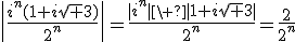 \|\frac{i^n(1+i\sqrt 3)}{2^n}\|=\frac{|i^n|\ |1+i\sqrt 3|}{2^n}=\frac{2}{2^n}