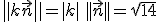 \||k\vec{n}\||=|k|\,\,||\vec{n}||=\sqrt{14}