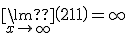 \ \\ {\lim }\limits_{x \to + \infty } \left( {2x+1} \right) =+ \infty  \\ \ \\ 