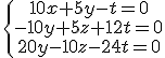 \.\{\array{10x+5y-t=0\\-10y+5z+12t=0\\20y-10z-24t=0}