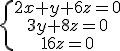 \.\{\array{2x+y+6z=0\\3y+8z=0\\16z=0}