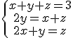 \.\{\array{x+y+z=3\\2y=x+z\\2x+y=z}