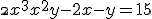 \2x^3 + x^2y -2x - y = 15