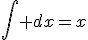 \Bigint dx=x