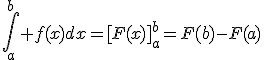 \Bigint_a^b%20f(x)dx=[F(x)]_a^b=F(b)-F(a)