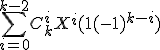 \Bigsum_{i=0}^{k-2} C_k^i X^i(1+ (-1)^{k-i})