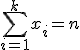\Bigsum_{i=1}^kx_i=n