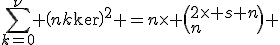 \Bigsum_{k=0}^\n~ \(n\\k\)^2 =n\times \(2\times n\\n\) 