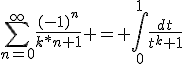 \Bigsum_{n=0}^\infty~\frac{(-1)^n}{k*n+1} = \Bigint_0^{1}\frac{dt}{t^k+1}