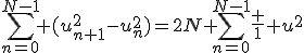 \Bigsum_{n=0}^{N-1} (u_{n+1}^2-u^2_n)=2N+\Bigsum_{n=0}^{N-1}\frac 1 {u_n^2}