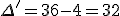 \Delta'=36-4=32