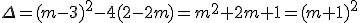 \Delta=(m-3)^2-4(2-2m)=m^2+2m+1=(m+1)^2
