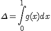 \Delta=\displaystyle\int_0^1g(x)dx