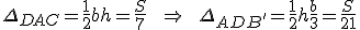 \Delta_{DAC}=\frac{1}{2}bh=\frac{S}{7}\qquad\Rightarrow\qquad\Delta_{ADB'}=\frac{1}{2}h\frac{b}{3}=\frac{S}{21}