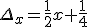 \Delta_x=\frac{1}{2}x+\frac{1}{4}