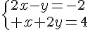 \Large{\{2x-y=-2\\ x+2y=4}