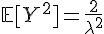 \Large{\mathbb{E}[Y^2]=\frac{2}{\lambda^2}