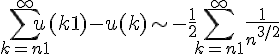 \Large{\sum_{k=n+1}^{+\infty} u(k+1) - u(k) \sim -\frac{1}{2}\sum_{k=n+1}^{+\infty} \frac{1}{n^{3/2}}