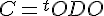 \Large{C={^{t}ODO}}