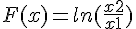 \Large{F(x) = ln(\frac{x+2}{x+1})