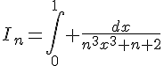 \Large{I_n=\Bigint_{0}^1 \frac{dx}{n^3x^3+n+2}}