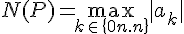 \Large{N(P)=\max_{k\in\{0..n\}}|a_{k}|}