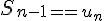 \Large{S_{n-1}=u_{n}}