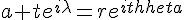 \Large{a+te^{i\lambda}=re^{i\theta}}