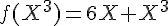 \Large{f(X^{3})=6X+X^{3}}