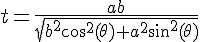 \Large{t=\frac{ab}{\sqrt{b^2\cos^2(\theta)+a^2\sin^2(\theta)}}