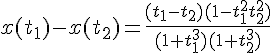\Large{x(t_1)-x(t_2)=\frac{(t_1-t_2)(1-t_1^2t_2^2)}{(1+t_1^3)(1+t_2^3)}}