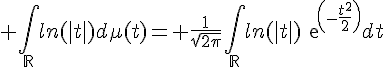 \Large \Bigint_{\mathbb{R}}ln(|t|)d\mu(t)= \frac{1}{\sqrt{2\pi}}\Bigint_{\mathbb{R}}ln(|t|)exp(-\frac{t^2^}{2})dt