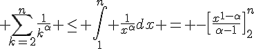 \Large \sum_{k=2}^{n}\frac{1}{k^\alpha} \le \int_{1}^n \frac{1}{x^\alpha}dx = -\[\frac{x^{1-\alpha}}{\alpha-1}\]_2^n