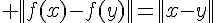 \Large ||f(x)-f(y)||=||x-y||