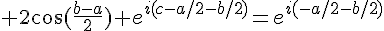 \Large 2\cos(\frac{b-a}{2})+e^{i(c-a/2-b/2)}=e^{i(-a/2-b/2)}