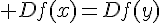 \Large Df(x)=Df(y)