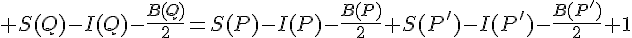 \Large S(Q)-I(Q)-\frac{B(Q)}{2}=S(P)-I(P)-\frac{B(P)}{2}+S(P')-I(P')-\frac{B(P')}{2}+1