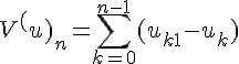 \Large V^+(u)_n = \sum_{k=0}^{n-1}(u_{k+1}-u_k)^+