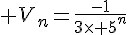 \Large V_n=\frac{-1}{3\times 5^n}