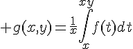 \Large g(x,y)=\frac{1}{x}\int_x^{xy}f(t)dt