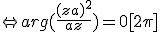 \Leftrightarrow arg(\frac{(z+a)^{2}}{az}) = 0 [2\pi]