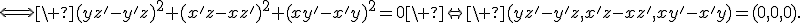 \Longleftrightarrow\ (yz'-y'z)^2+(x'z-xz')^2+(xy'-x'y)^2=0\ \Leftrightarrow\ (yz'-y'z,x'z-xz',xy'-x'y)=(0,0,0).
