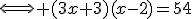 \Longleftrightarrow (3x+3)(x-2)=54