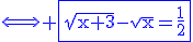 \Longleftrightarrow \rm\blue\fbox{\sqrt{x+3}-\sqrt{x}=\frac{1}{2}}