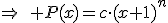 \Rightarrow\quad P(x)=c\cdot(x+1)^n