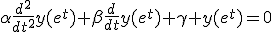 \alpha\frac{d^{2}}{dt^2}y(e^t)+\beta\frac{d}{dt}y(e^{t})+\gamma y(e^{t})=0